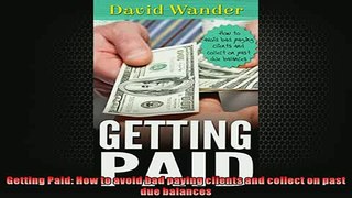 FREE PDF  Getting Paid How to avoid bad paying clients and collect on past due balances  BOOK ONLINE