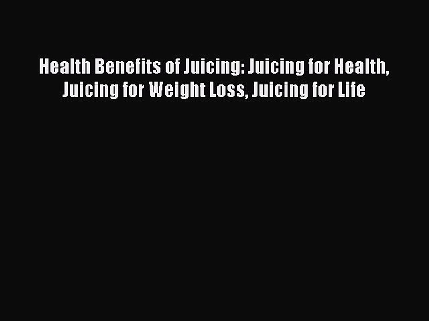 ⁣[DONWLOAD] Health Benefits of Juicing: Juicing for Health Juicing for Weight Loss Juicing for