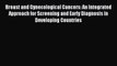 [PDF] Breast and Gynecological Cancers: An Integrated Approach for Screening and Early Diagnosis