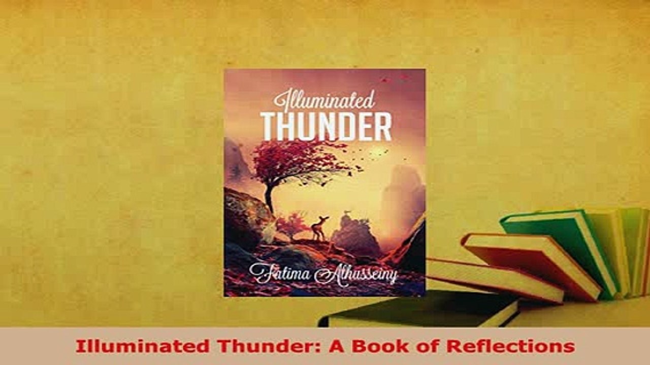 PDF  Illuminated Thunder A Book of Reflections  EBook