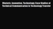 [PDF] Rhetoric Innovation Technology: Case Studies of Technical Communication in Technology