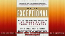 READ book  How to Be Exceptional  Drive Leadership Success By Magnifying Your Strengths Full Free