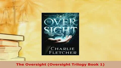 PDF  The Oversight Oversight Trilogy Book 1  Read Online