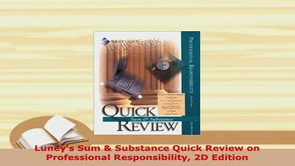 PDF  Luneys Sum  Substance Quick Review on Professional Responsibility 2D Edition  EBook