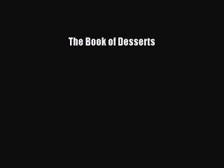 Read The Book of Desserts Ebook Free