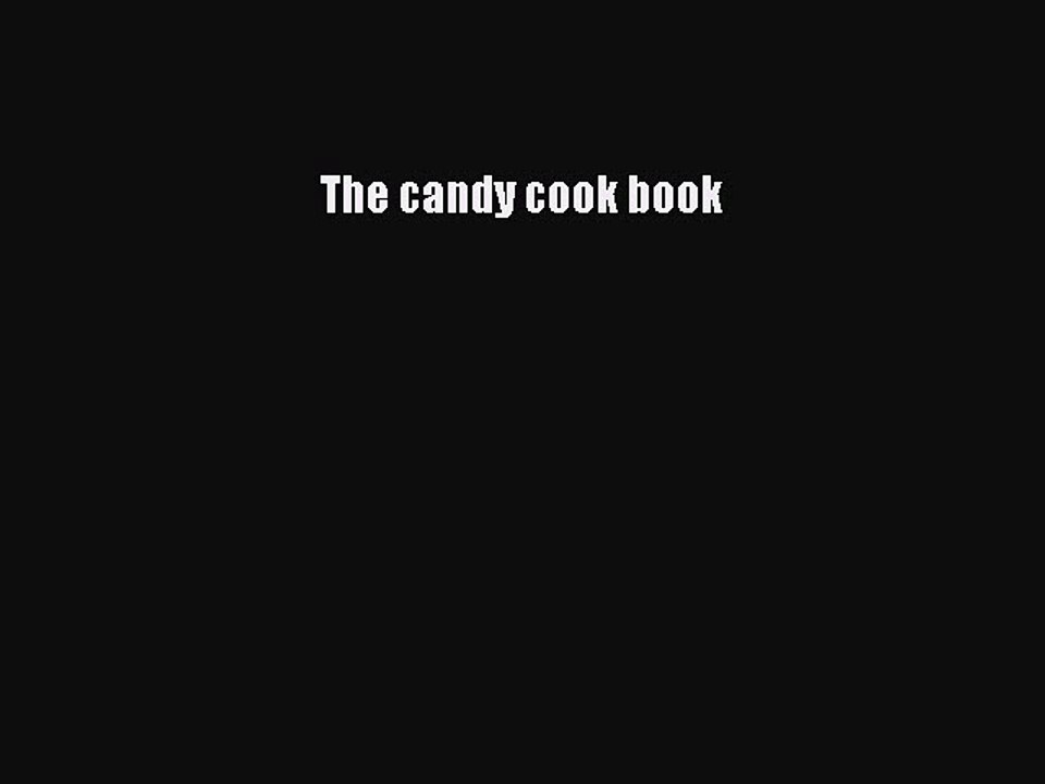 Download The candy cook book PDF Online