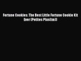 Read Fortune Cookies: The Best Little Fortune Cookie Kit Ever (Petites Plus(tm)) PDF Free