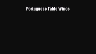 Read Portuguese Table Wines Ebook Free