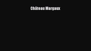 Download Château Margaux Ebook Online