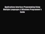 [PDF] Applications Interface Programming Using Multiple Languages: A Windows Programmer's Guide