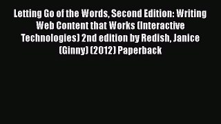 [PDF] Letting Go of the Words Second Edition: Writing Web Content that Works (Interactive Technologies)