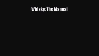 [DONWLOAD] Whisky: The Manual  Full EBook