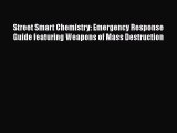 [PDF] Street Smart Chemistry: Emergency Response Guide featuring Weapons of Mass Destruction