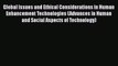 [PDF] Global Issues and Ethical Considerations in Human Enhancement Technologies (Advances
