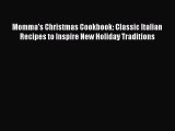 Read Momma's Christmas Cookbook: Classic Italian Recipes to Inspire New Holiday Traditions