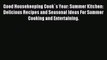 Download Good Housekeeping Cook`s Year: Summer Kitchen: Delicious Recipes and Seasonal Ideas