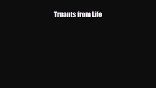 Download Truants from Life PDF Free