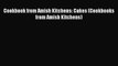 Read Cookbook from Amish Kitchens: Cakes (Cookbooks from Amish Kitchens) Ebook Free