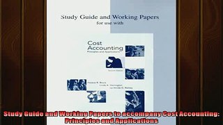 Free PDF Downlaod  Study Guide and Working Papers to accompany Cost Accounting Principles and Applications READ ONLINE