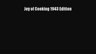 Read Joy of Cooking 1943 Edition Ebook Free
