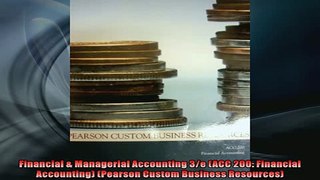 FREE PDF  Financial  Managerial Accounting 3e ACC 200 Financial Accounting Pearson Custom  FREE BOOOK ONLINE