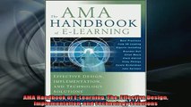 READ book  AMA Handbook of ELearning The Effective Design Implementation and Technology Solutions Full Free