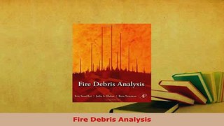 PDF  Fire Debris Analysis Free Books