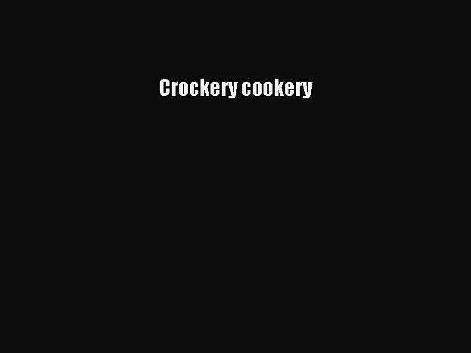 Read Crockery cookery Ebook Free