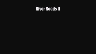 Read River Roads II Ebook Free