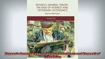 READ book  Keyness General Theory the Rate of Interest and Keynesian Economics  FREE BOOOK ONLINE