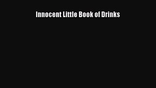 Read Innocent Little Book of Drinks Ebook Free
