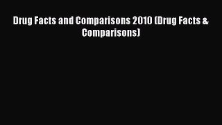 PDF Drug Facts and Comparisons 2010 (Drug Facts & Comparisons) Free Books