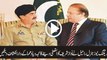 See What Army Chief Gernal Raheel Said To PM Nawaz Sharif In Meeting