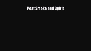 Read Peat Smoke and Spirit PDF Online