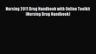 PDF Nursing 2011 Drug Handbook with Online Toolkit (Nursing Drug Handbook)  EBook