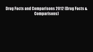 PDF Drug Facts and Comparisons 2012 (Drug Facts & Comparisons) Free Books