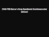 PDF 2006 PDR Nurse's Drug Handbook (Cardiovascular Edition)  Read Online