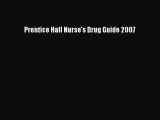 PDF Prentice Hall Nurse's Drug Guide 2007 Free Books