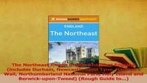 Read  The Northeast Rough Guides Snapshot England includes Durham Newcastle upon Tyne Hadrians Ebook Online