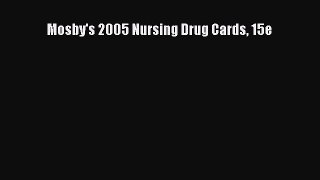 PDF Mosby's 2005 Nursing Drug Cards 15e Free Books