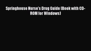 PDF Springhouse Nurse's Drug Guide (Book with CD-ROM for Windows)  EBook