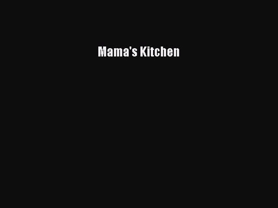 Read Mama's Kitchen Ebook Free
