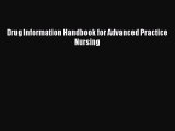 PDF Drug Information Handbook for Advanced Practice Nursing  Read Online