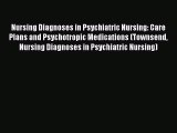 [PDF] Nursing Diagnoses in Psychiatric Nursing: Care Plans and Psychotropic Medications (Townsend