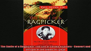 Read here The Smile of a Ragpicker The Life of Satoko Kitahara  Convert and Servant of the Slums