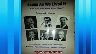 Enjoyed read  Japan As We Lived It