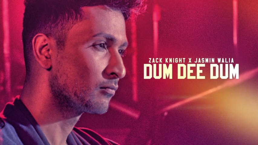 Dum Dee Dee Dum- Zack Knight & Asmin Walia