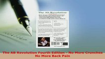 PDF  The AB Revolution Fourth Edition  No More Crunches No More Back Pain  EBook