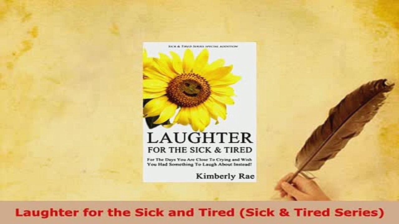 PDF  Laughter for the Sick and Tired Sick  Tired Series  Read Online