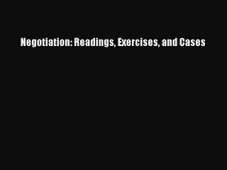 Download Negotiation: Readings Exercises and Cases  Read Online